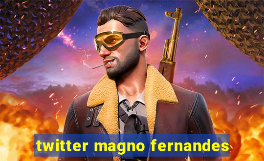 twitter magno fernandes